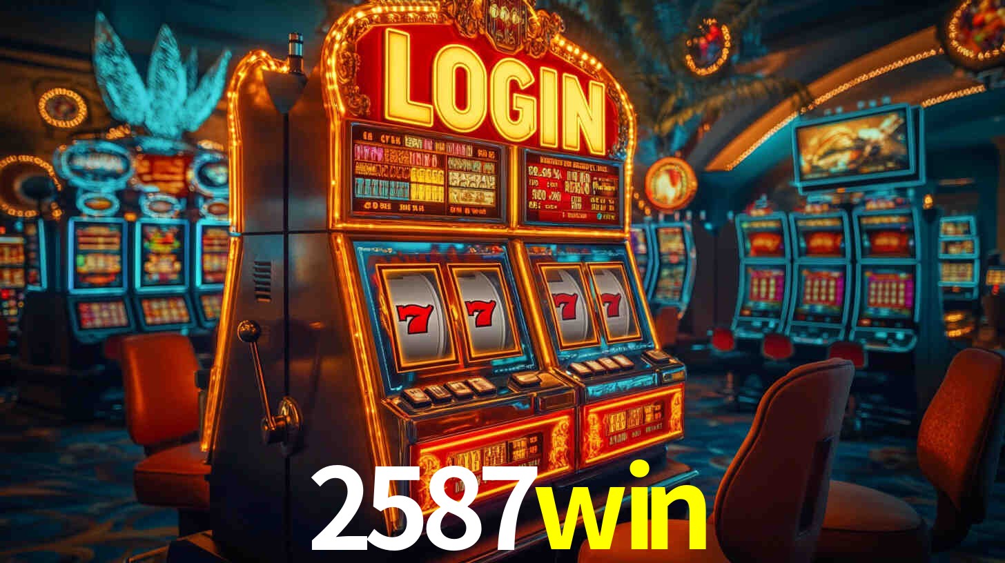 Explore as vantagens do 2587win: serviço profissional e confiabilidade